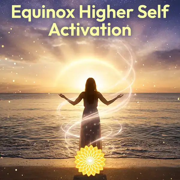 Bless My Life - Equinox Higher Self Activation